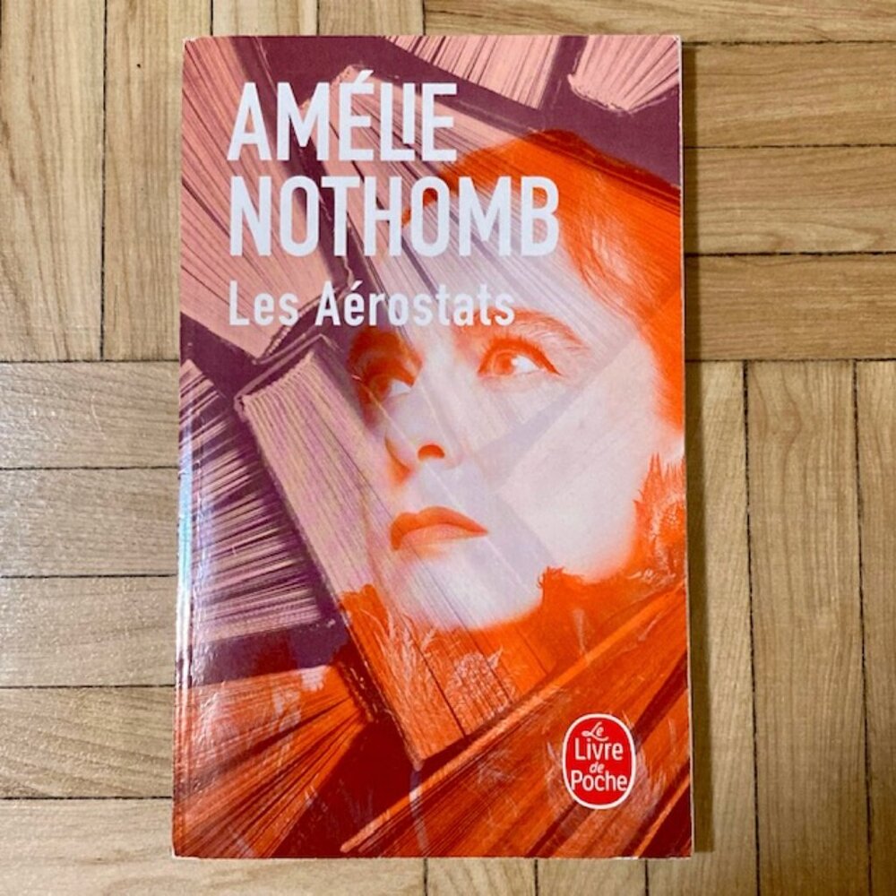 Livre Roman Les Aérostats - Amélie Nothomb